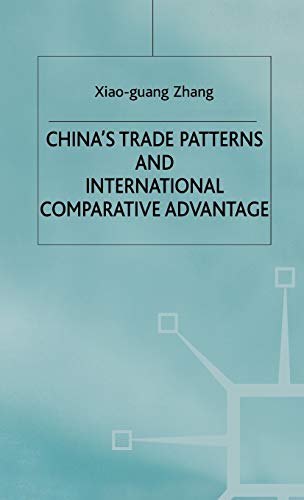Imagen de archivo de China?s Trade Patterns and International Comparative Advantage (Studies on the Chinese Economy) a la venta por Joseph Burridge Books