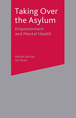 Imagen de archivo de Taking Over the Asylum: Empowerment and Mental Health a la venta por WorldofBooks