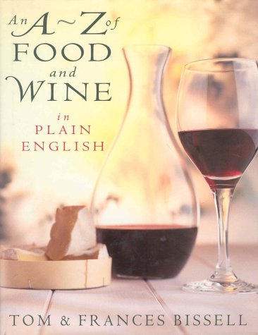 Stock image for An A - Z of Food and Wine in Plain English for sale by AwesomeBooks