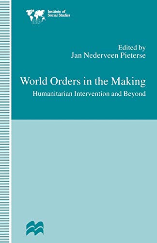 Stock image for World Orders in the Making: Humanitarian Intervention and Beyond (Institute of Social Studies, The Hague) for sale by Phatpocket Limited