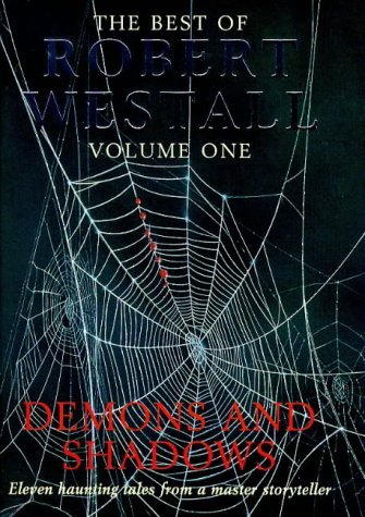The Best of Westall: Demons and Shadows v. 1 (The best of Robert Westall) (9780333745298) by Robert Westall