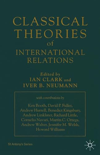 9780333746462: Classical Theories of International Relations (St Antony's Series)