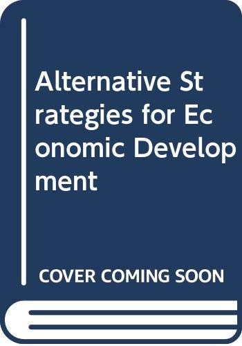 9780333746530: Alternative Strategies for Economic Development