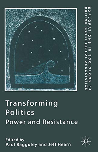 9780333746776: Transforming Politics: Power and Resistance (Explorations in Sociology.)