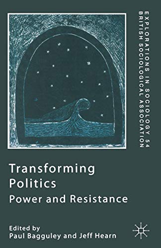 Stock image for Transforming Politics: Power and Resistance (Explorations in Sociology.) for sale by MusicMagpie
