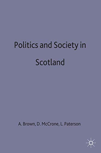 Politics and Society in Scotland (9780333747087) by Brown, Alice