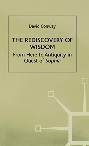 9780333747117: Rediscovery of Wisdom: From Here to Antiquity in Quest of Sophia