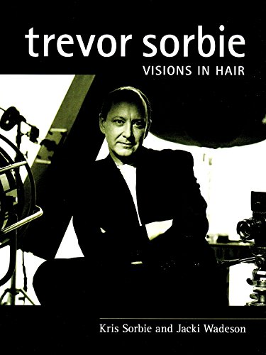 Trevor Sorbie: Visions in Hair (9780333747148) by Sorbie, Kris; Wadeson, Jacki