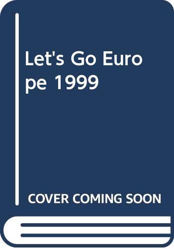 Beispielbild fr Let's Go 1999:Europe zum Verkauf von WorldofBooks