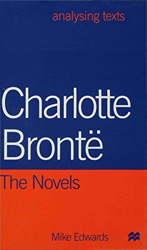 9780333747780: Charlotte Bronte: The Novels (Analysing Texts)