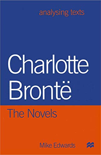 9780333747797: Charlotte Bront: The Novels: 40 (Analysing Texts)