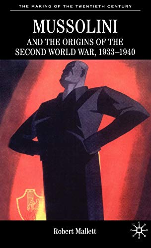 9780333748145: Mussolini and the Origins of the Second World War, 1933-1940