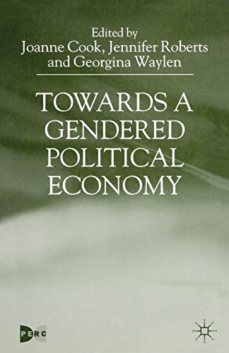 9780333748725: Towards a Gendered Political Economy