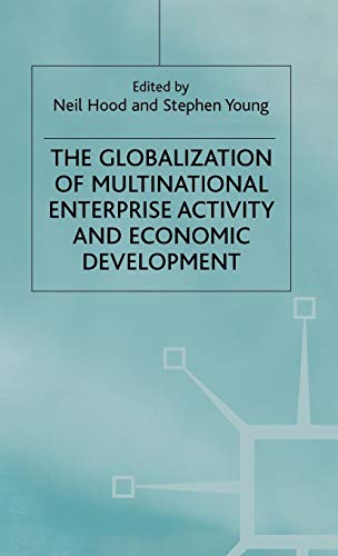 Stock image for The Globalisation of Multinational Enterprise Activity and Economic Development for sale by Webbooks, Wigtown