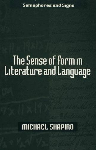 The sense of form in literature and language (9780333749159) by Shapiro, Michael.