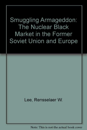 9780333749203: Smuggling Armageddon: Nuclear Black Market in the Former Soviet Union and Europe