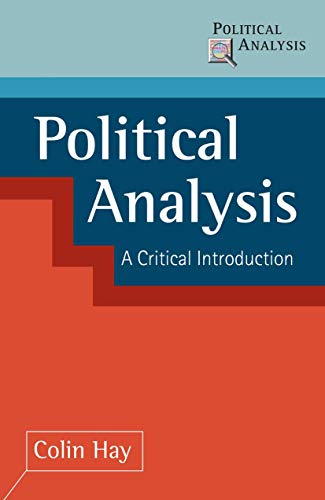 Imagen de archivo de Political Analysis: A Critical Introduction (Political Analysis, 16) a la venta por BooksRun