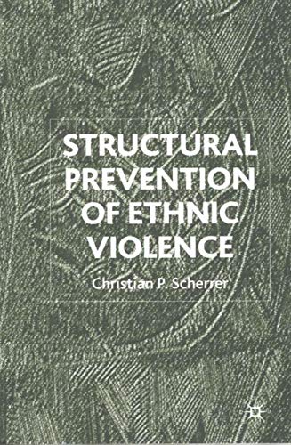Stock image for Structural Prevention of Ethnic Violence for sale by THE SAINT BOOKSTORE