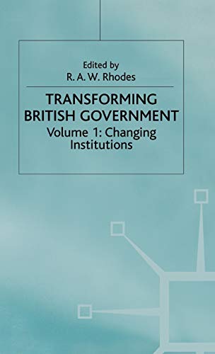 Beispielbild fr Transforming British Government: Volume 1: Changing Institutions (Understanding Governance) (Volume 1) zum Verkauf von Anybook.com