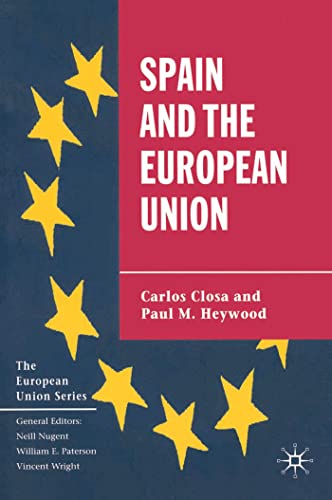 Stock image for Spain and the European Union (The European Union Series) for sale by WorldofBooks