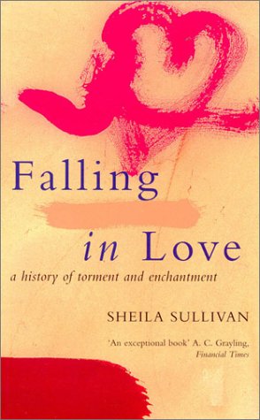 9780333753545: Falling in Love: A History of Torment & Enchantment