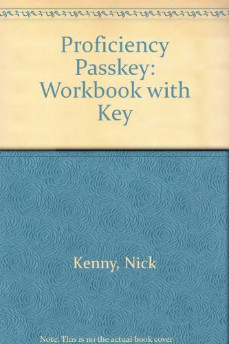 Proficiency Passkey: Workbook with Key (9780333755082) by Kenny, Nick