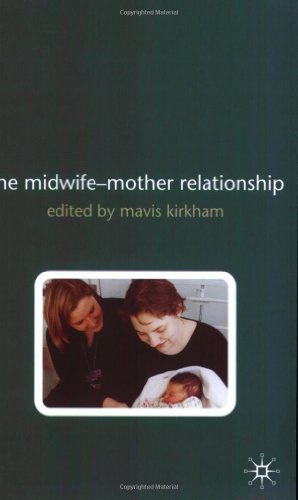 Stock image for The Midwife-mother Relationship for sale by WorldofBooks