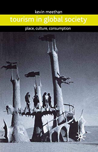 9780333760574: Tourism in Global Society: Place, Culture, Consumption [Lingua Inglese]