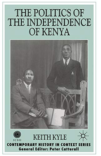 Stock image for The Politics of the Independence of Kenya for sale by THE SAINT BOOKSTORE