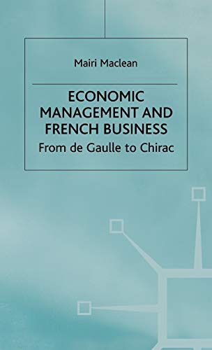 Imagen de archivo de Economic Management and French Business: From de Gaulle to Chirac a la venta por Ergodebooks