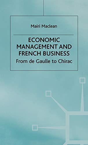 9780333761489: Economic Management and French Business: From de Gaulle to Chirac