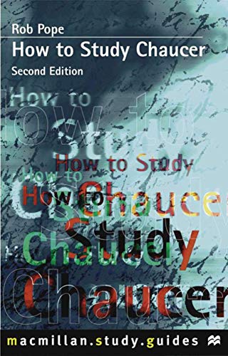 Imagen de archivo de How to Study Chaucer (Palgrave Study Guides:Literature) a la venta por AwesomeBooks