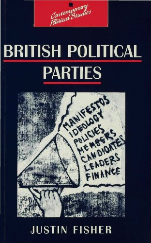 Stock image for British Political Parties (Contemporary Politial Studies) for sale by MusicMagpie