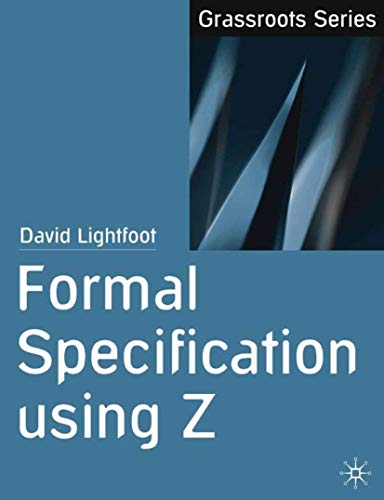 Imagen de archivo de Formal Specification using Z (Grassroots) a la venta por WorldofBooks