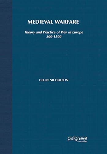 9780333763308: Medieval Warfare: Theory and Practice of War in Europe, 300-1500