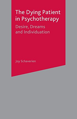 The Dying Patient in Psychotherapy: Desire, Dreams and Individuation