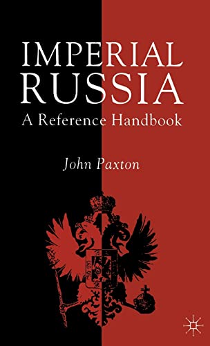 Imperial Russia: A Reference Handbook