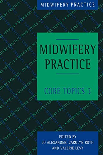 Imagen de archivo de Midwifery Practice: Core Topics 3: Postnatal: 2 a la venta por WorldofBooks