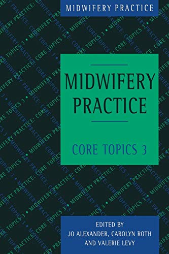 Stock image for Midwifery Practice: Core Topics 3: Postnatal: 2 for sale by WorldofBooks