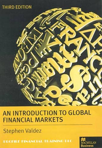 9780333764466: An Introduction to Global Financial Markets