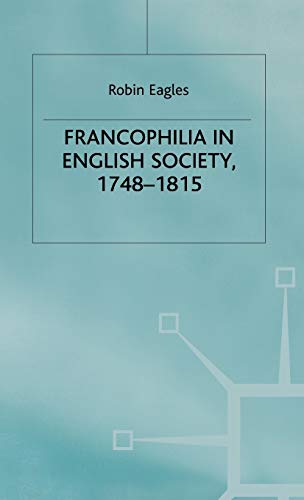 Beispielbild fr Francophilia in English Society zum Verkauf von Ria Christie Collections