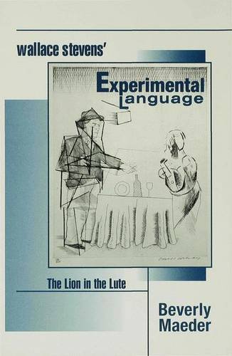 Imagen de archivo de Wallace Stevens' Experimental Language a la venta por SELG Inc. Booksellers