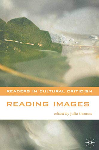 Stock image for Reading Images: 5 (Readers in Cultural Criticism) for sale by WorldofBooks