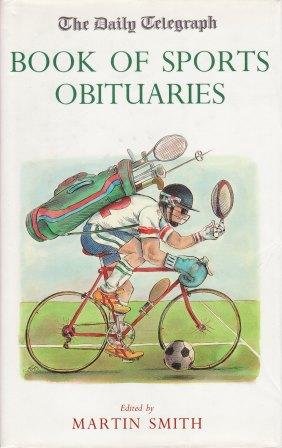 Beispielbild fr The Daily Telegraph Book of Sports Obituaries zum Verkauf von WorldofBooks