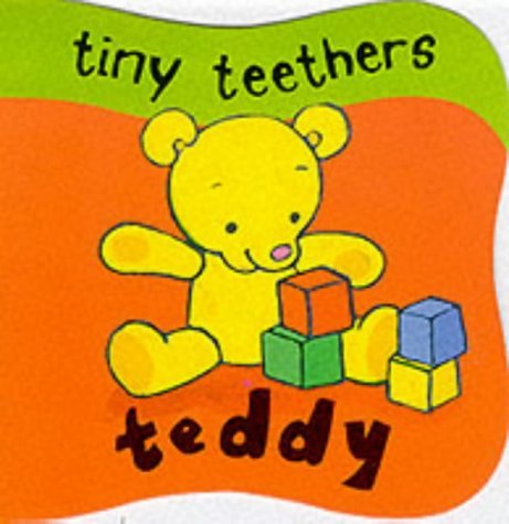 Tiny Teethers: Teddy (Tiny Teethers) (9780333765647) by Pan Macmillan Limited