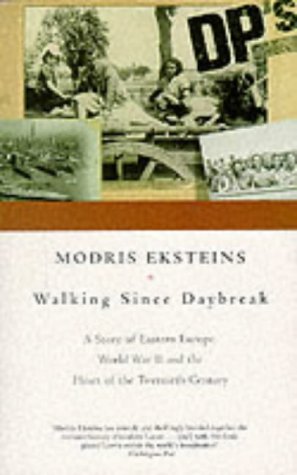 9780333766217: Walking Since Daybreak A Story of Eastern Europe World War Ii and the Heart of Our Century