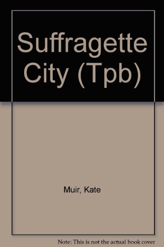 Beispielbild fr Suffragette City (Tpb). 1st Trade Paperback. zum Verkauf von Antiquariat + Buchhandlung Bcher-Quell