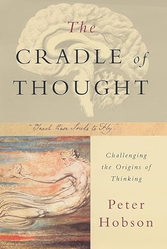 Beispielbild fr Cradle of Thought: Challenging the Origins of Thinking zum Verkauf von AwesomeBooks