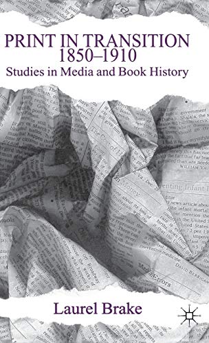 Print in Transition: Studies in Media and Book History (9780333770474) by Brake, L.