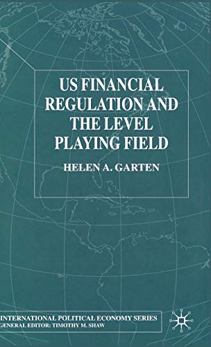 Imagen de archivo de US Financial Regulation and the Level Playing Field a la venta por Better World Books